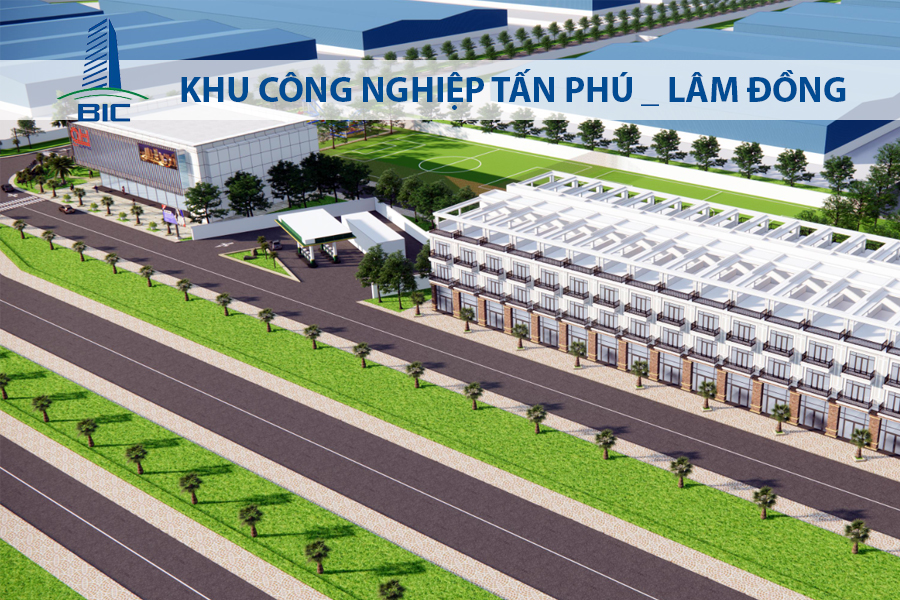 KHU CÔNG NGHIỆP TẤN PHÚ – LÂM ĐỒNG