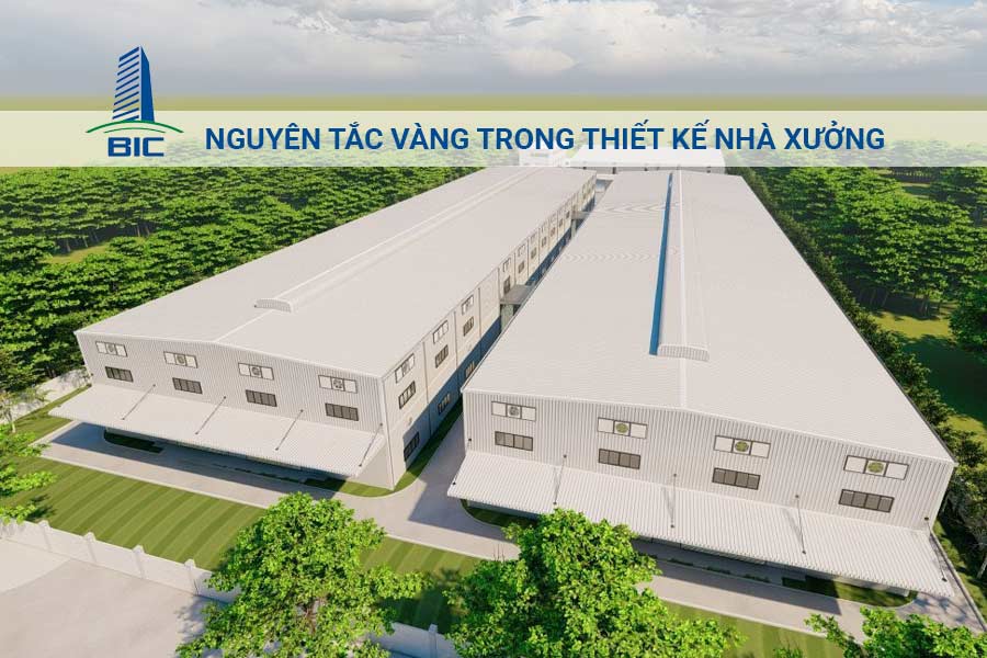 Nguyên Tắc Vàng Trong Thiết Kế Nhà Xưởng