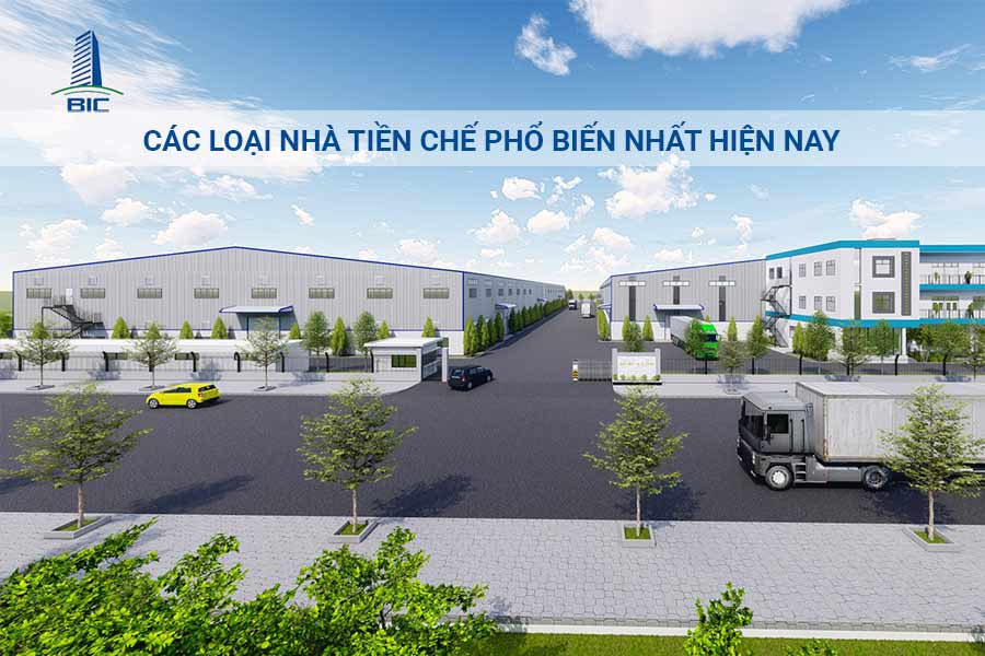 Nhà tiền chế là gì? Các loại nhà tiền chế phổ biến nhất hiện nay