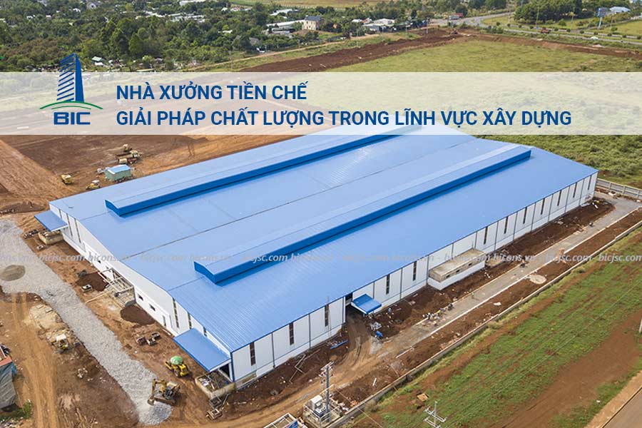 Nhà Xưởng Tiền Chế Là Gì? Giải Pháp Chất Lượng Trong Lĩnh Vực Xây Dựng