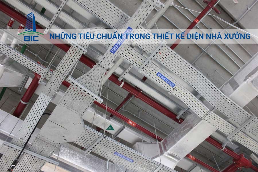 Những Tiêu Chuẩn Trong Thiết Kế Điện Nhà Xưởng