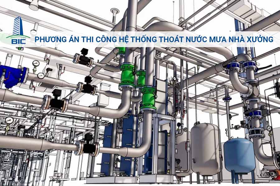 Phương Án Thi Công Hệ Thống Thoát Nước Mưa Nhà Xưởng