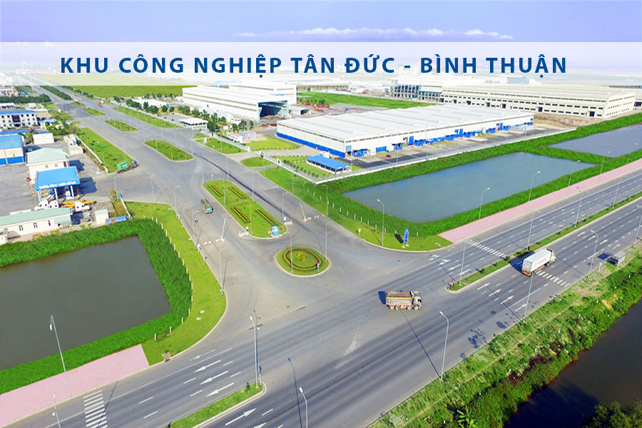 QUY HOẠCH KHU CÔNG NGHIỆP TÂN ĐỨC – BÌNH THUẬN