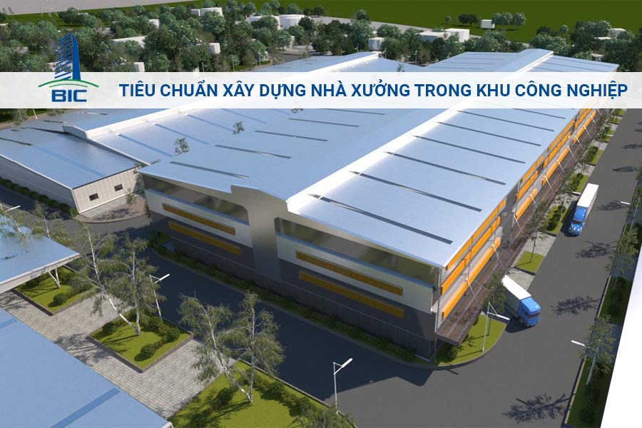 Tiêu Chuẩn Xây Dựng Nhà Xưởng Trong Khu Công Nghiệp