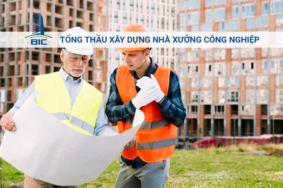 Tổng Thầu Xây Dựng Nhà Xưởng Công Nghiệp